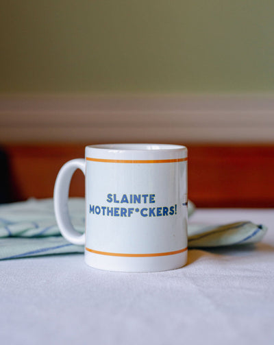 Slainte Mutherf*ckers Michelle Mug