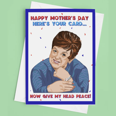 Give My Head Peace Mother’s Day Card