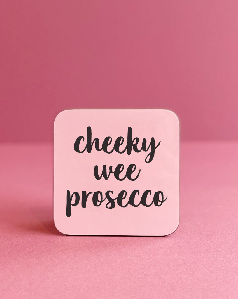 Cheeky Wee Prosecco Coaster