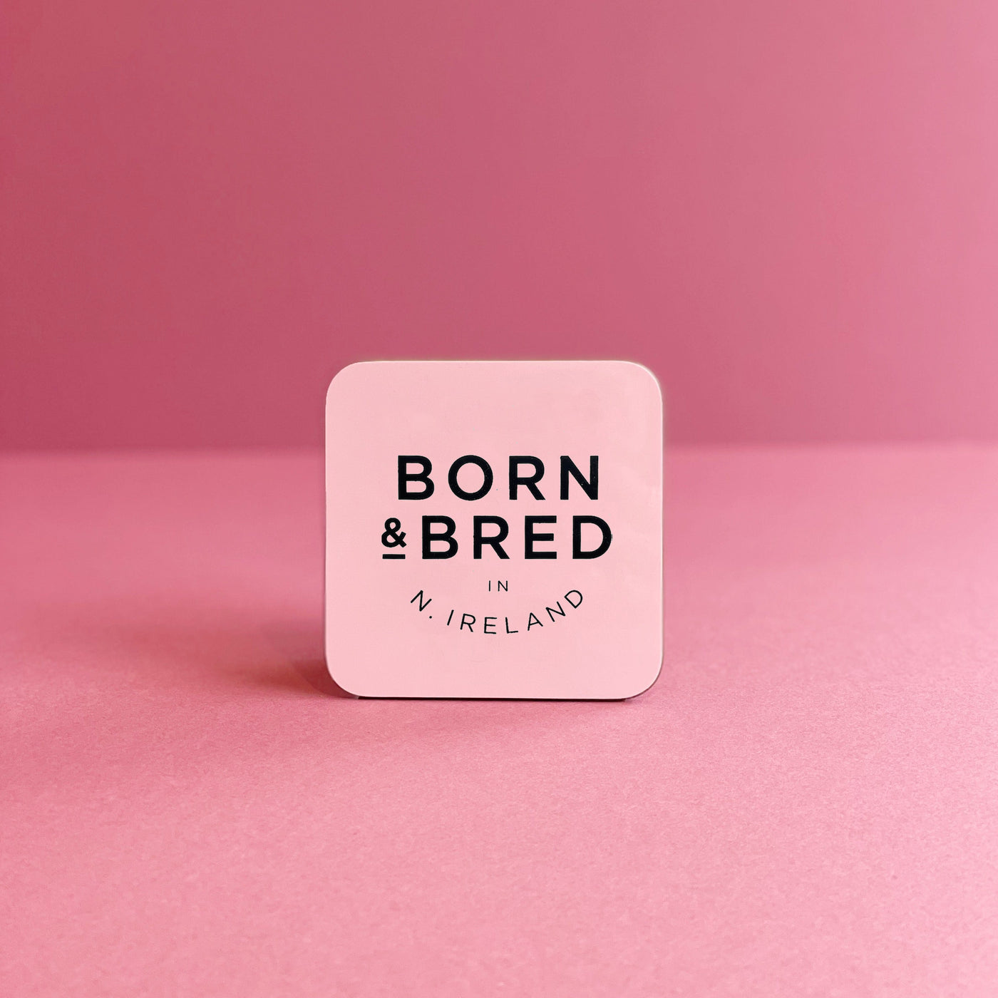 Born & Bred in Northern Ireland Coaster | Pink